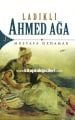 Ladikli Ahmet Ağa, Mustafa Özdamar