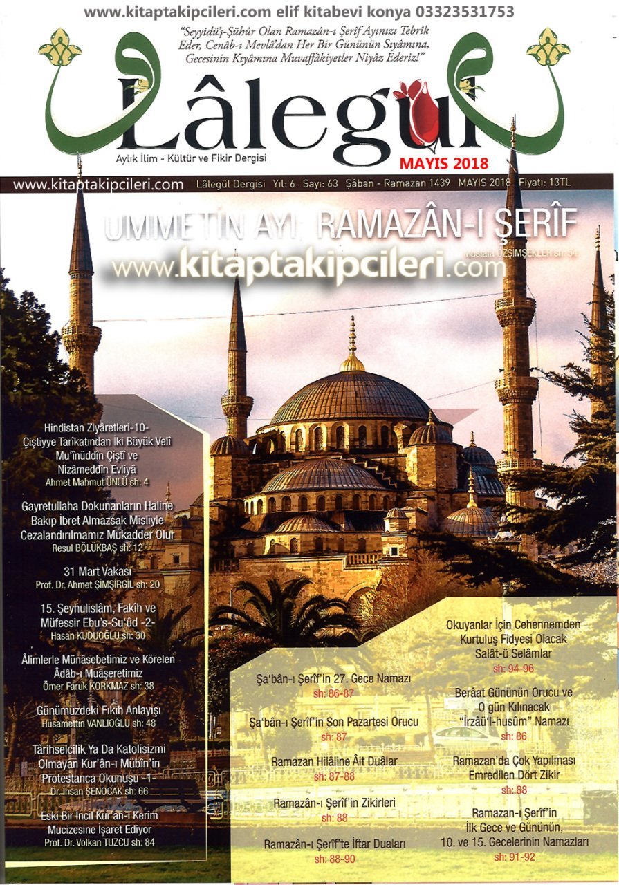 Lalegül Dergisi Mayıs 2018 | Ramazanı Şerif Ayı | Dualar Namazlar ve Salatü Selamlar
