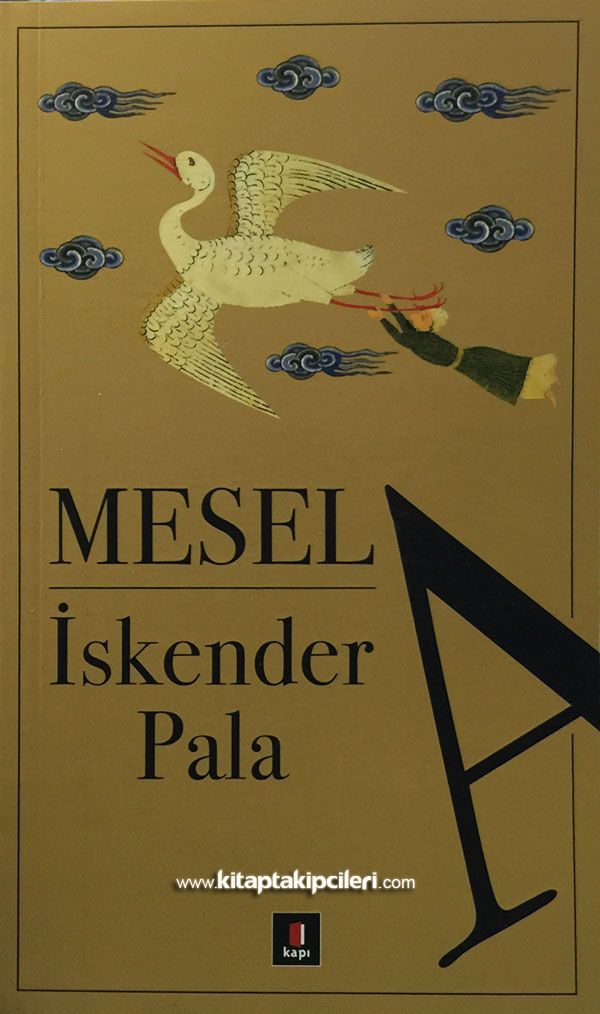 Mesela, İskender Pala