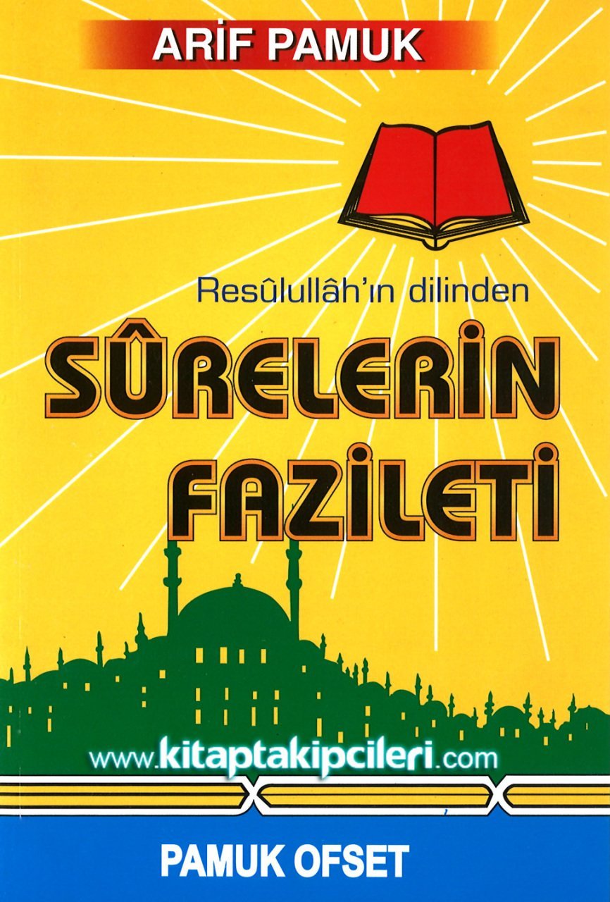 Surelerin Fazileti, Resulullahın Dilinden, Arif Pamuk