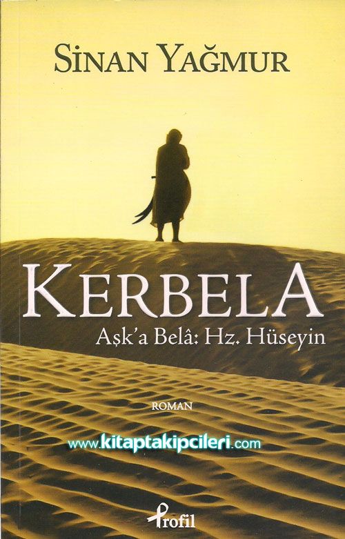 Kerbela Aşka Bela Hz. Hüseyin, Sinan Yağmur