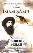 İmam Şamil, Osmanlının Dağıstan Serdarı ve Gizli Veziri, Ebubekir Subaşı, 464 Sayfa