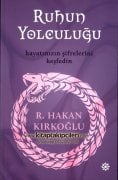 Ruhun Yolculuğu, Hayatınızın Şifrelerini Keşfedin, Astroloji, Burçlar, R. Hakan Kırkoğlu