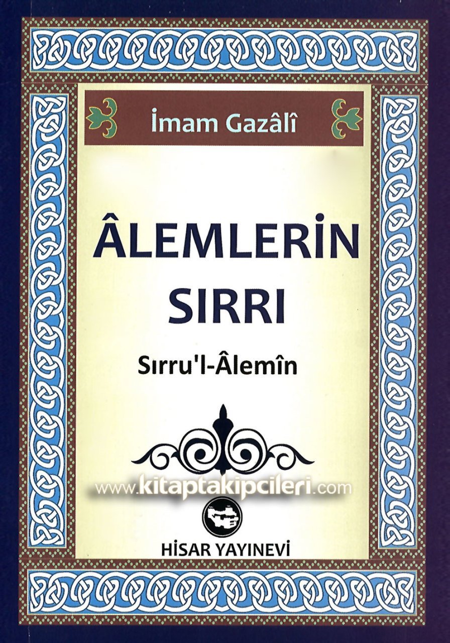 Alemlerin Sırrı Sırrul Alemin, İmamı Gazali