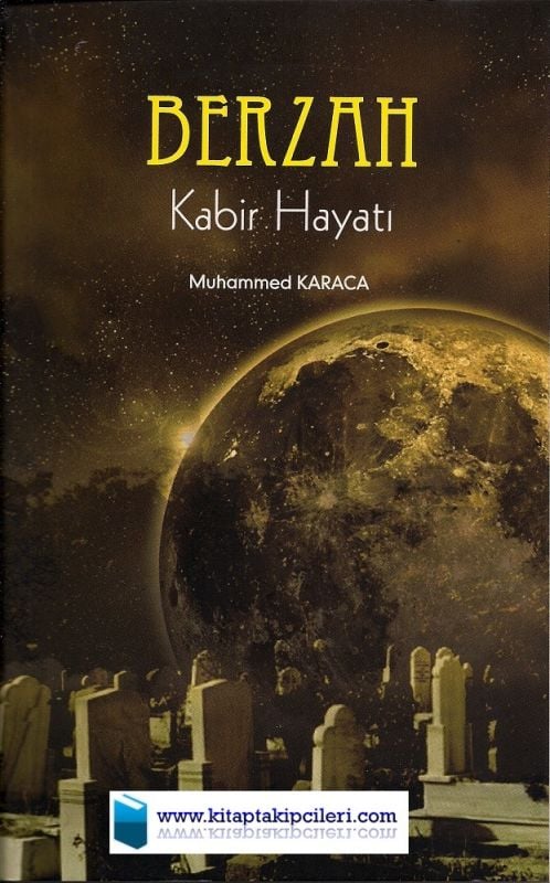 Berzah, Kabir Hayatı