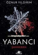 Yabancı Şahmeran, Öznur Yıldırım