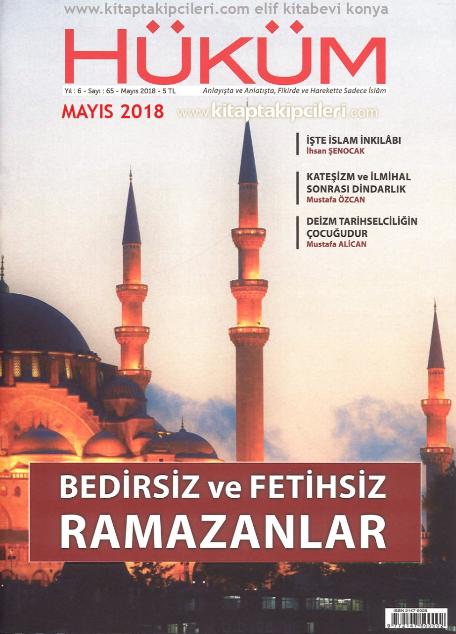Hüküm Dergisi MAYIS 2018 Sayısı | Bedirsiz ve Fetihsiz Ramazanlar | İslam İnkılabı ve İmamı Rabbani | İhsan Şenocak