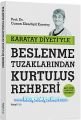 Karatay Diyeti'yle Beslenme Tuzaklarından Kurtuluş Rehberi - Prof. Dr. Canan Efendigil Karatay
