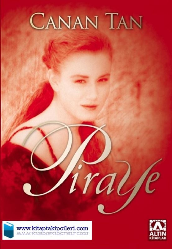 Piraye, Canan Tan