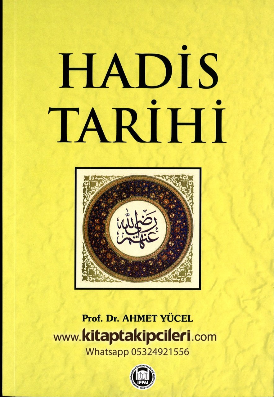 Hadis Tarihi, Prof. Dr. Ahmet Yücel
