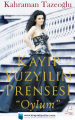 Kayıp Yüzyılın Prensesi, Oylum
