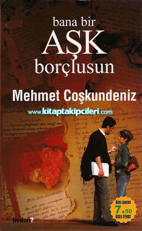 Bana Bir Aşk Borçlusun, Mehmet Coşkundeniz