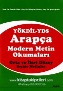 YÖKDİL YDS Arapça Modern Metin Okumaları, Orta Ve İleri Düzey Seçme Metinler, İsmail Güler, Hüseyin Günday, Şener Şahin, 626 Sayfa