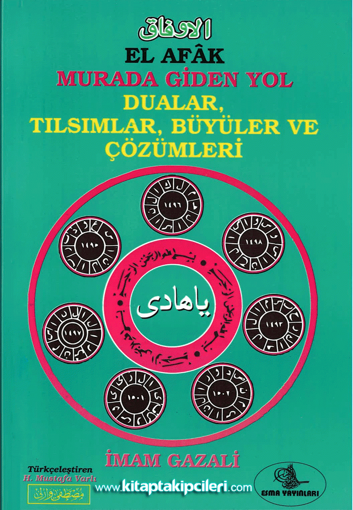El Afak Havas Kitabı Murada Giden Yol Dualar Tılsımlar, Büyüler ve Çözümleri, İmamı Gazali