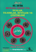 El Afak Havas Kitabı Murada Giden Yol Dualar Tılsımlar, Büyüler ve Çözümleri, İmamı Gazali
