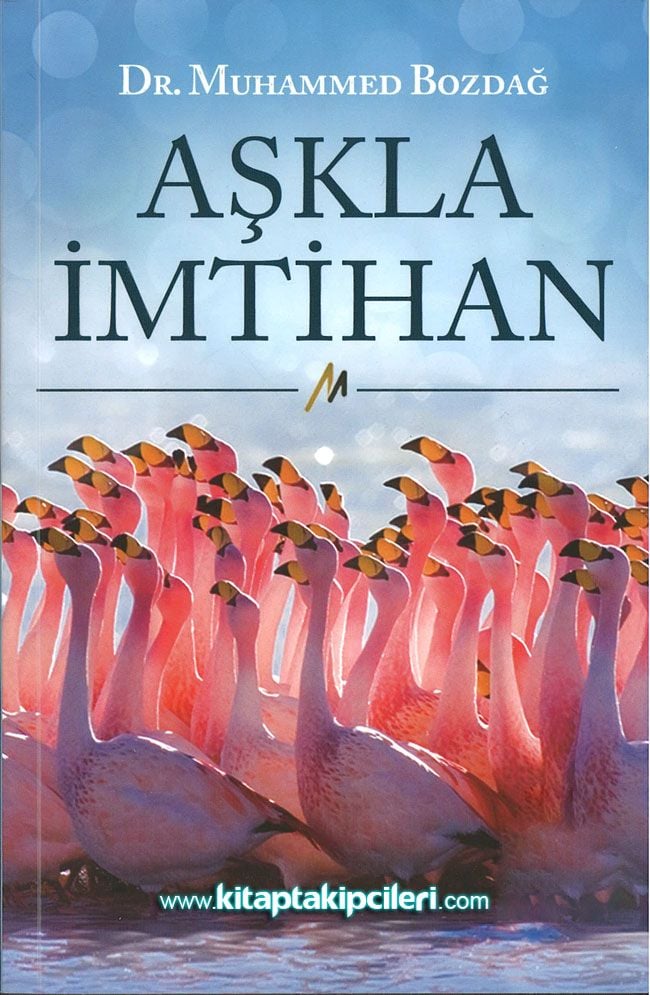Aşkla İmtihan, Dr. Muhammed Bozdağ