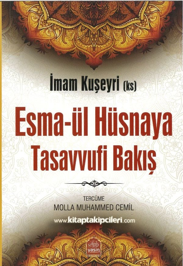 Esmaül Hüsnaya Tasavvufi Bakış, İMAM KUŞEYRİ, Molla Muhammed Cemil