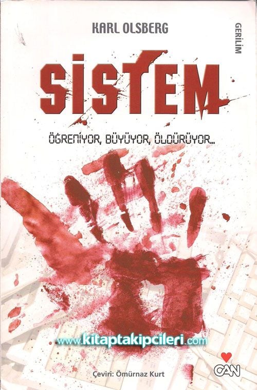 Sistem Öğreniyor, Büyüyor, Öldürüyor, Karl Olsberg