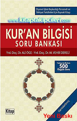 Kuran Bilgisi Soru Bankası, Diyanet ve İlahiyat Fakülteleri Kaynak Kitabı, Dr. Ali Öge Dr. M. Vehbi Dereli
