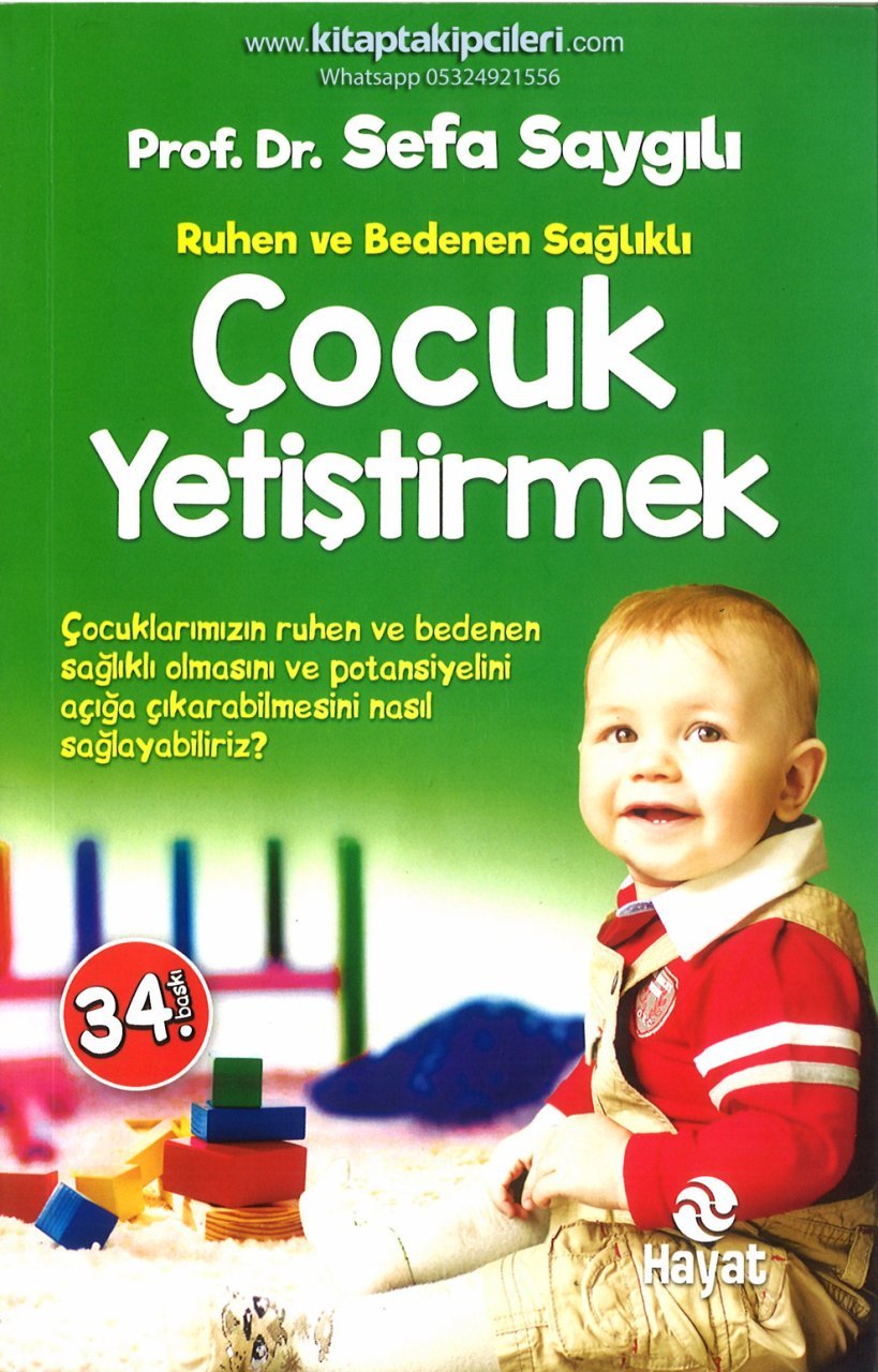 Çocuk Yetiştirmek, Ruhen ve Bedenen Sağlıklı, Prof. Dr. Sefa Saygılı