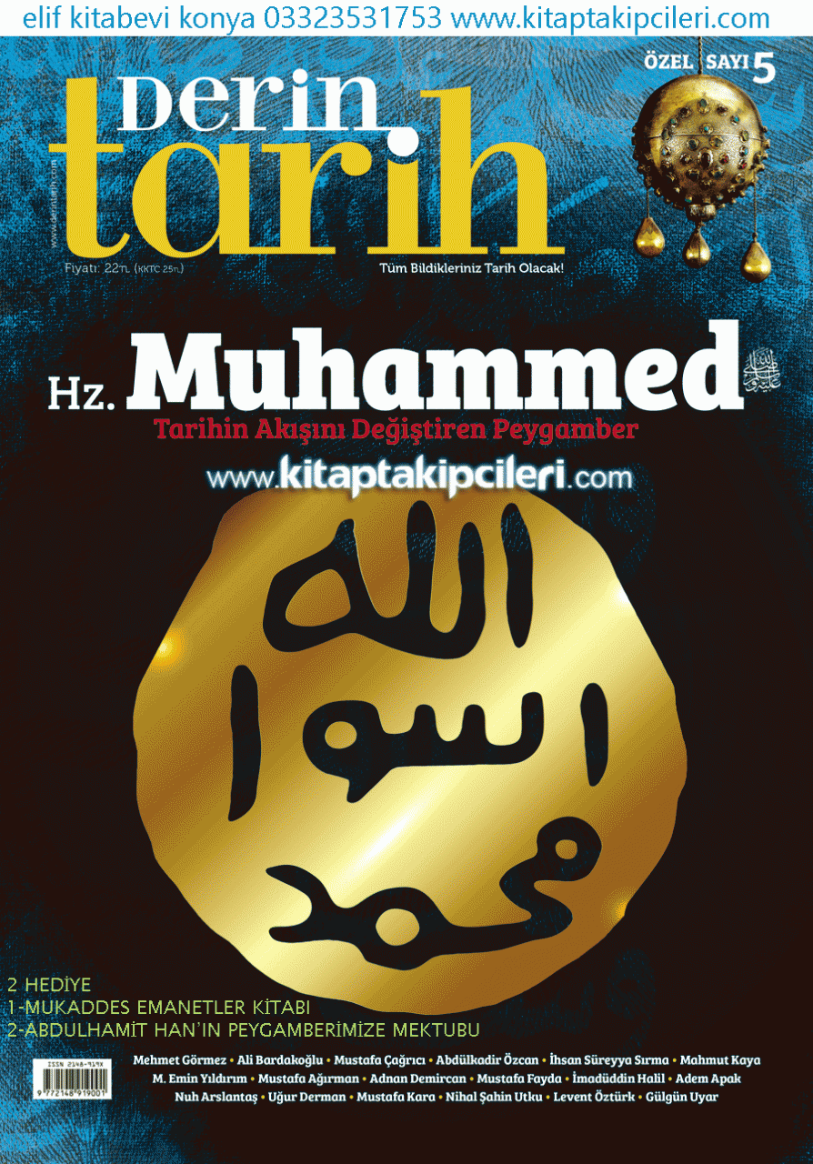 Derin Tarih Dergisi ÖZEL SAYI 5. Hz. MUHAMMED  S.A.V Özel Sayısı - Mukaddes Emanetler Kitabı ve Abdulhamid Mektubu HEDİYE - LÜKS CİLTLİ