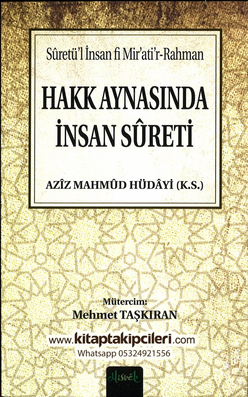 Hakk Aynasında İnsan Sureti, Aziz Mahmud Hüdayi Ks, Suretül İnsan Fi Miratür Rahman