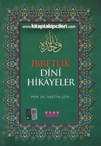 İbretlik Dini Hikayeler, Prof. Dr. Tacettin Uzun