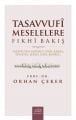 Tasavvufi Meselelere Fıkhi Bakış, Vird, Rabıta, Tevessül, Şefaat, Gayb, Basiret, Prof. Dr. Orhan Çeker