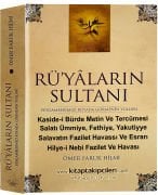 Rüyaların Sultanı, Kasidei Bürde, Salavatı Ümmiye, Fethiye, Yakutiyye, Hilye-i Nebi, Dualar Havas Ve Esrarı, Peygamberimizi Rüyada Görmenin Yolları, Ömer Faruk Hilmi, 534 Sayfa