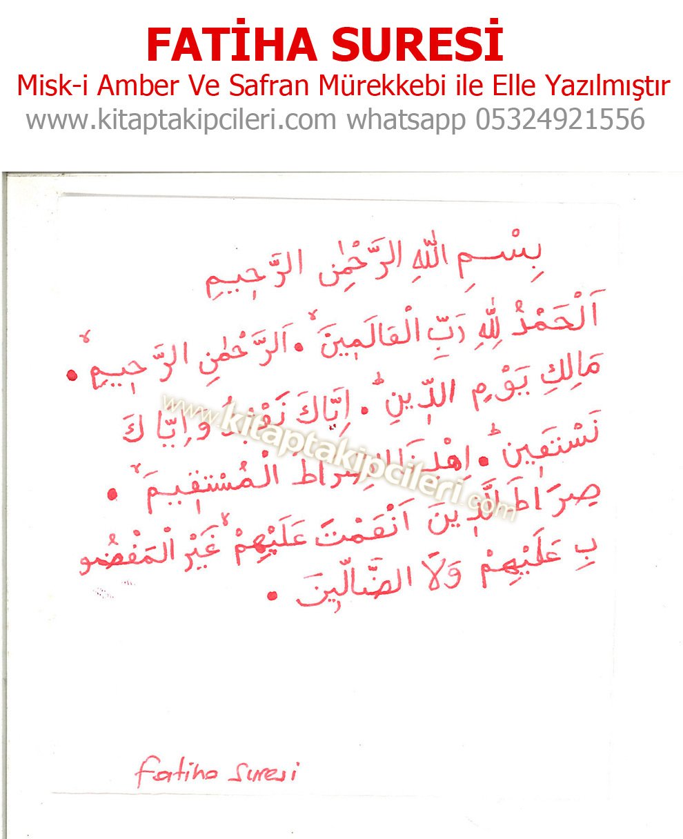 Fatiha Suresi, Safran Mürekkebi İle Elle Yazılmıştır