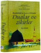 El Ezkar Dualar Ve Zikirler, Rasulullahın Dilinden, İMAM NEVEVİ, Tacettin Uzun, Büyük Boy Ciltli, Şamua Kağıt 688 Sayfa