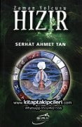 Hızır Aleyhisselam Zaman Yolcusu, Serhat Ahmet Tan
