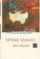 Sevme Sanatı, Eric Fromm