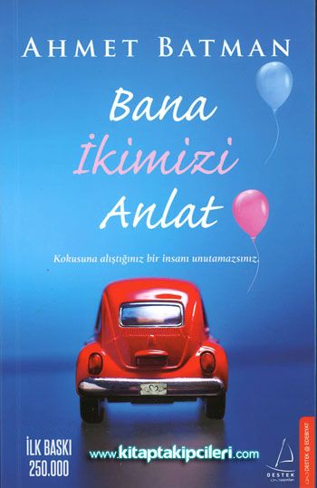 Bana İkimizi Anlat, Ahmet Batman