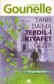 Tanrı Daima Tebdili Kıyafet Gezer, Laurent Gounelle