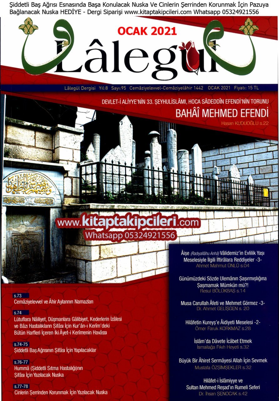 Lalegül Dergisi Ocak 2021, Cübbeli Ahmet Hoca, Hastalıkların Şifası İçin Kurandaki 2 Ayetin Havası, Şiddetli Humma Sıtma Ve Baş Ağrısı Şifası Ve Cinlerin Şerrinden Korunmak İçin Yazılacak Muska HEDİYELİ