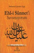 Ehli Sünneti Savunuyorum, Mehmet Şevket Eygi