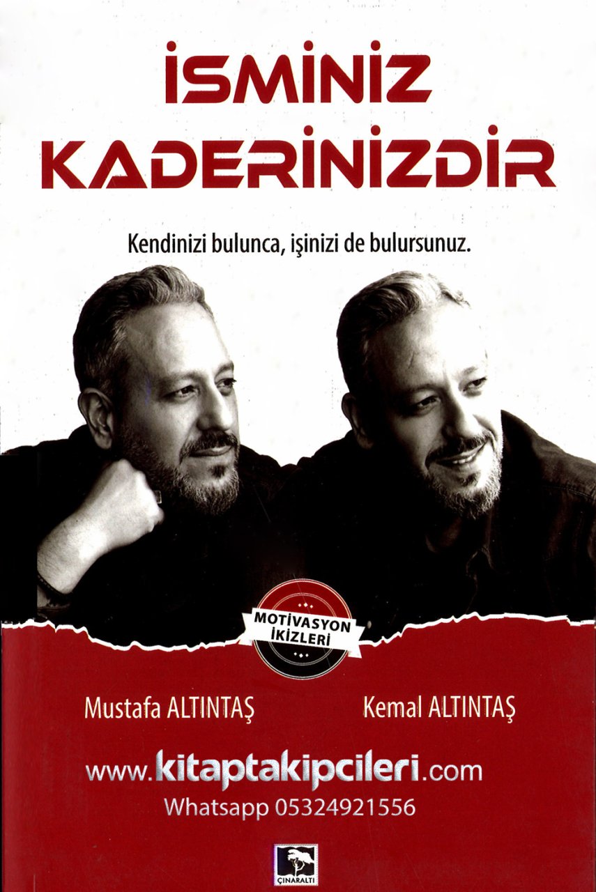 İsminiz Kaderinizdir, Kendinizi Bulunca İşinizide Bulursunuz, Motivasyon İkizleri Mustafa Kemal Altıntaş