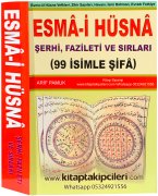 Esmai Hüsna Şerhi Fazileti ve Sırları 99 İsimle Şifa Esmaların Havası Vefkleri, Zikir Sayıları Ve İsmi Rahman, Evradı Fethiye Duaları, 622 Sayfa