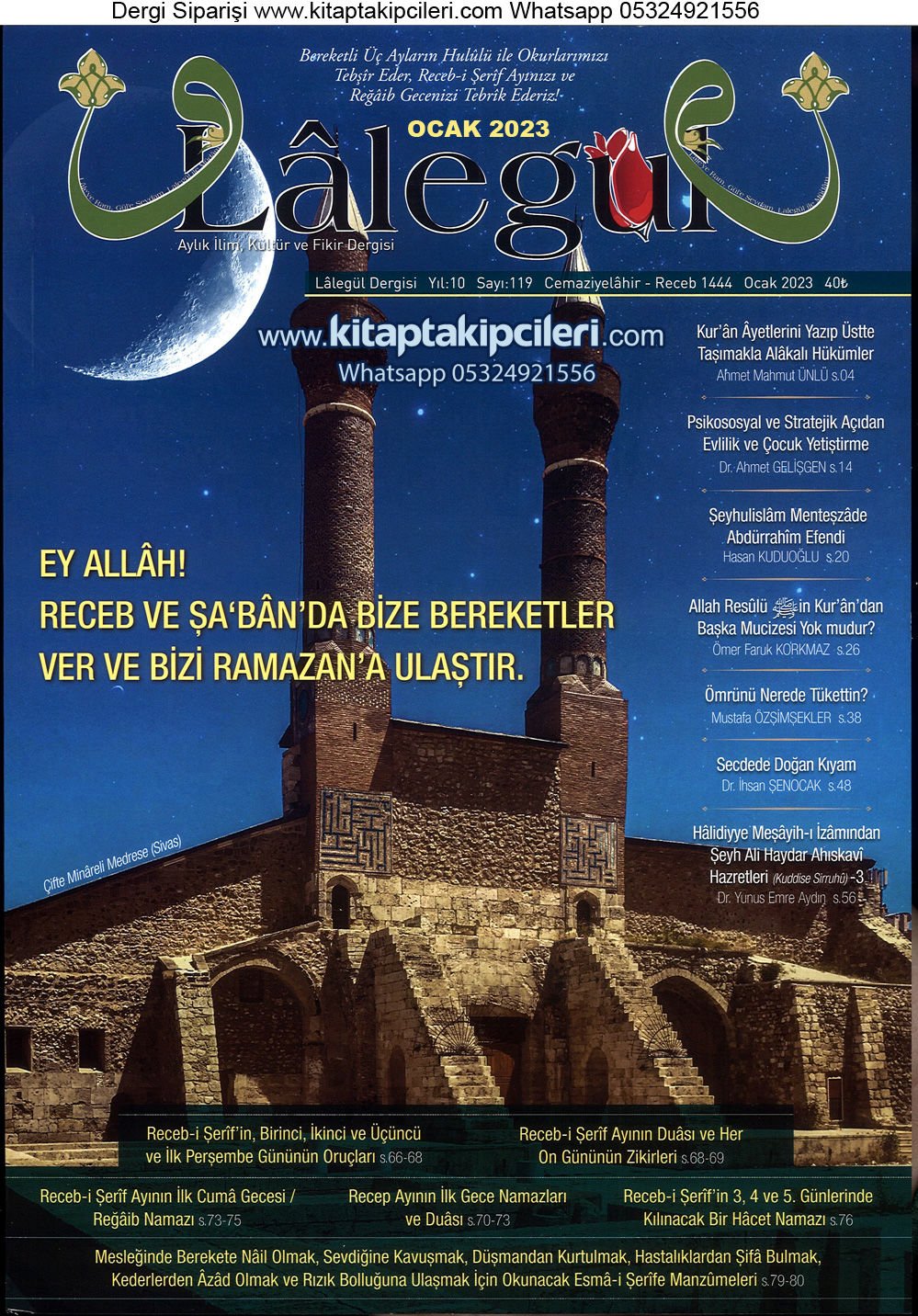 Lalegül Dergisi Ocak 2023 Cübbeli Ahmet Hoca, Üç Aylar Başlangıcı Recebi Şerif Ayı Duaları, Regaib Gecesi Ve Hacet Namazı, Mesleğinde Bereket, Sevdiğine Kavuşmak, Şifa, Rızık Esmaları