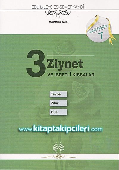 3 Ziynet ve İbretli Kıssalar Tevbe, Zikir, Dua  Ebu Leys Es- Semerkandi