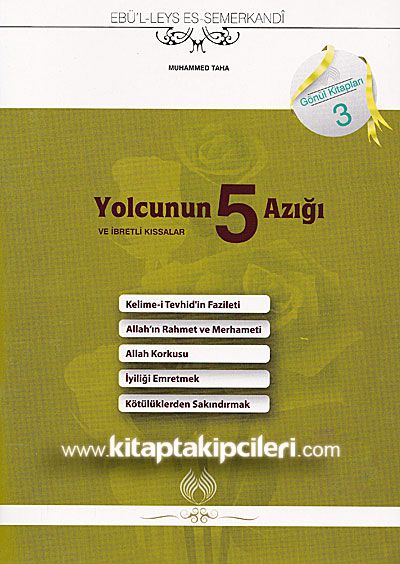 Yolcunun 5 Azığı ve İbretli Kıssalar Ebu Leys Es- Semerkandi