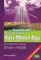 Üveysi Veli Ladikli Hacı Ahmet Ağa Hazretlerinin Hayatı Dİvan-ı Hüdai
