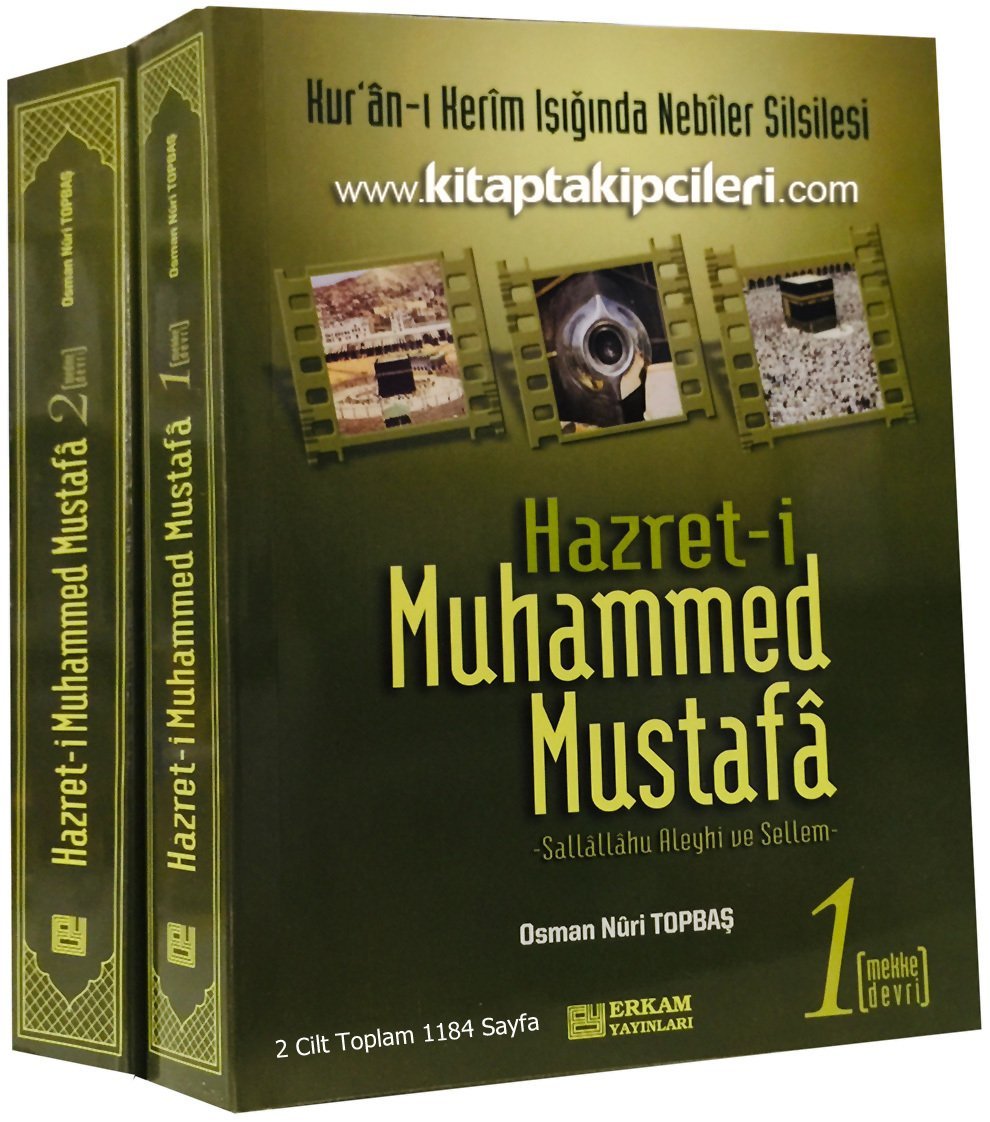 Hz. Muhammed Mustafa Kuranı Kerim Işığında, Osman Nuri Topbaş, Mekke Medine Devri, 2 Cilt Toplam 1184 Sayfa