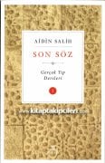 Son Söz Gerçek Tıp Dersleri 1 Kitabı, Aidin Salih