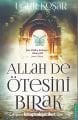 Allah De Ötesini Bırak, Uğur Koşar