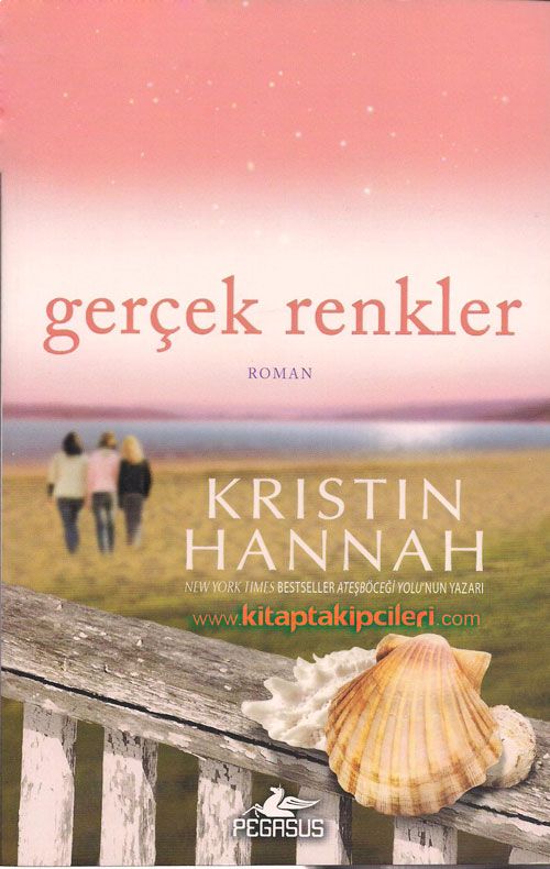 Gerçek Renkler, Kristin Hannah