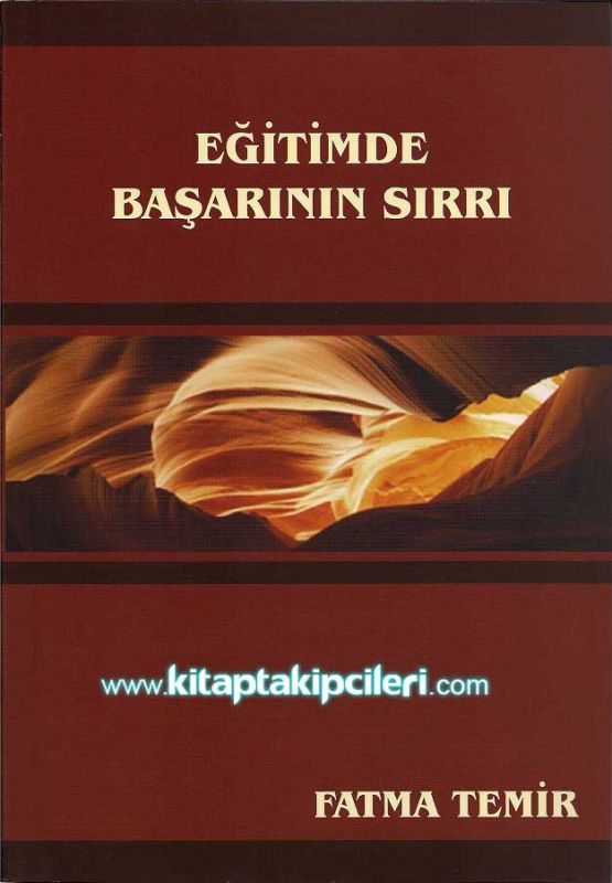 Eğitimde Başarının Sırrı, Fatma Temir