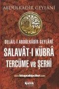 Salavatı Kübra Tercüme Ve Şerhi, Delail-i Abdulkadir Geylani, Şamua Kağıt, CİLTLİ