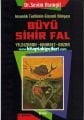 İnsanlık Tarihinin Gizemli Dünyası Büyü Sihir Fal Yıldızname, Kehanet Nazar, Sevim Asımgil